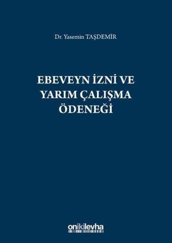 Ebeveyn İzni ve Yarım Çalışma Ödeneği - On İki Levha Yayıncılık