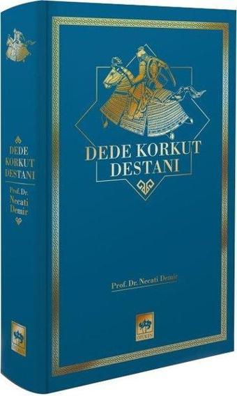 Dede Korkut Destanı - Necati Demir - Ötüken Neşriyat