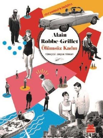 Ölümsüz Kadın - Alain Robbe Grillet - Kırmızı Kedi Yayınevi