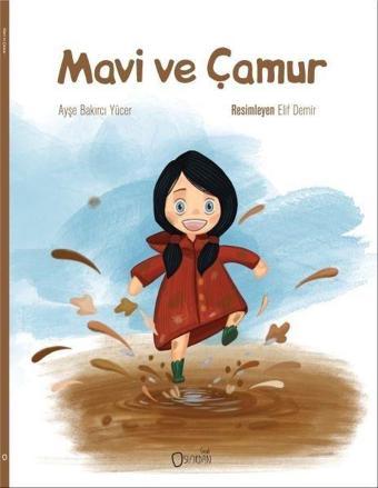 Mavi ve Çamur - Ayşe Bakıcı Yücer - Sıfırdan Yayınları