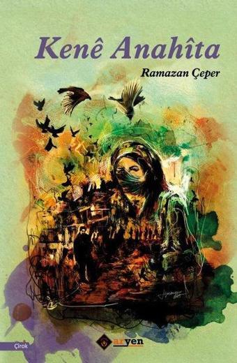 Kene Anahita - Ramazan Çeper - Aryen