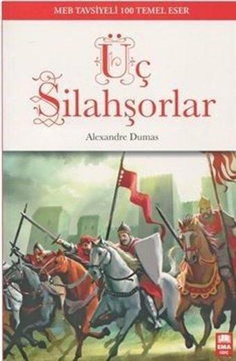 Üç Silahşörler-100 Temel Eser - Alexandre Dumas - Ema Genç