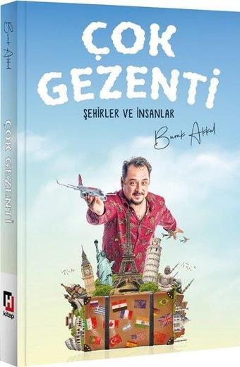 Çok Gezenti-Şehirler ve İnsanlar - Burak Akkul - Hürriyet Kitap Yayınevi