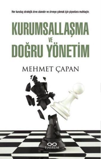 Kurumsallaşma ve Doğru Yönetim - Mehmet Çapan - Hasrem