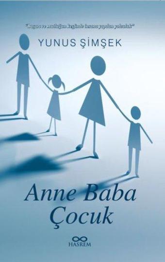 Anne Baba ve Çocuk - Yunus Şimşek - Hasrem