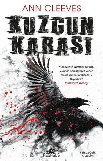 Kuzgun Karası - Ann Cleeves - Pegasus Yayınevi