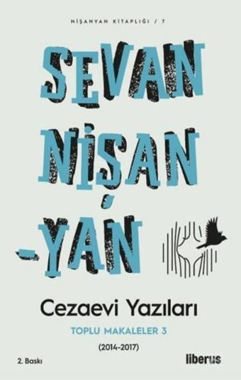 Cezaevi Yazıları-Toplu Makaleler 3 - Sevan Nişanyan - Liberus