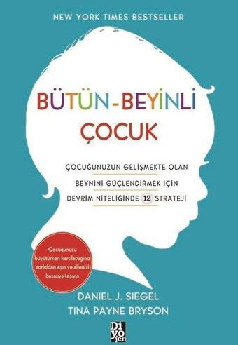 Bütün-Beyinli Çocuk - Tina Payne Bryson - Diyojen Yayıncılık