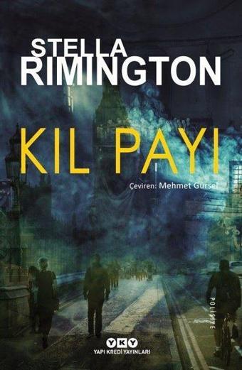 Kıl Payı - Stella Rimington - Yapı Kredi Yayınları