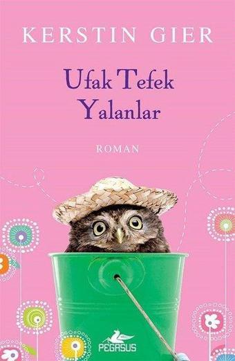 Ufak Tefek Yalanlar - Kerstin Gier - Pegasus Yayınevi