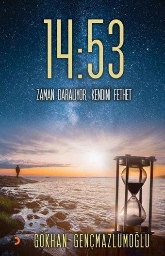 14:53 Zaman Daralıyor Kendini Fethet - Cinius Yayınevi