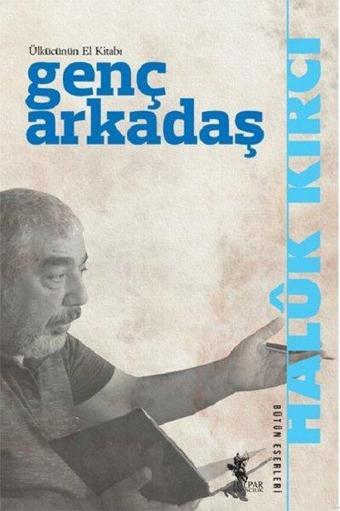 Genç Arkadaş - Haluk Kırcı - Tulpar Yayıncılık