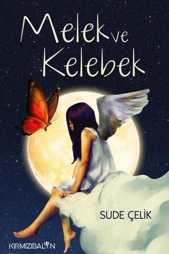 Melek ve Kelebek - Sude Çelik - Kırmızı Balon