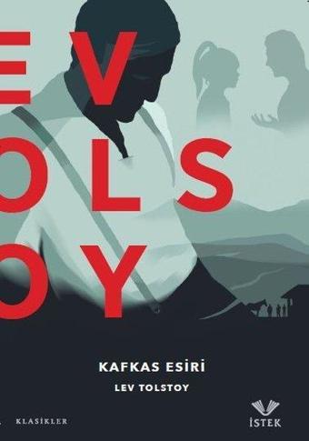 Kafkas Esiri - Lev Nikolayeviç Tolstoy - İstek