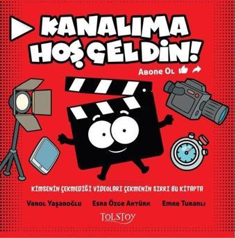 Kanalıma Hoş Geldin! - Esra Özge Aktürk - Tolstoy Yayıncılık