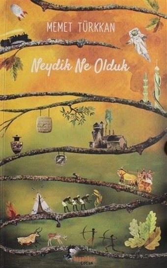 Neydik Ne Olduk - Memet Türkkan - Boyalı Kuş Çocuk