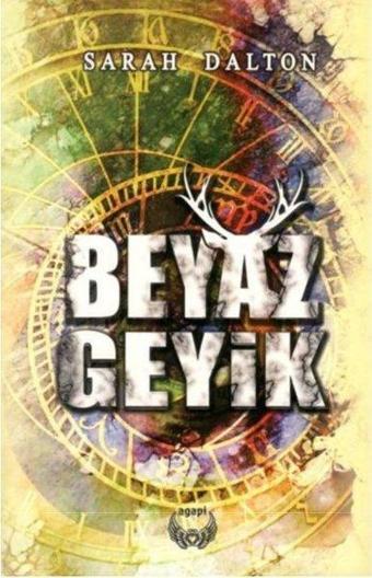 Beyaz Geyik - Sarah Dalton - Agapi