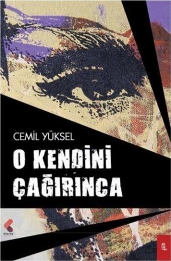O Kendini Çağırınca - Cemil Yüksel - Klaros Yayınları