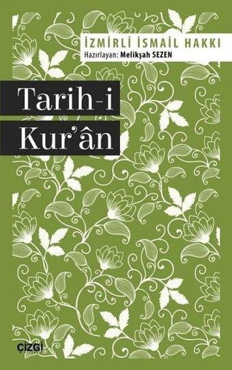 Tarih-i Kuran - İzmirli İsmail Hakkı - Çizgi Kitabevi