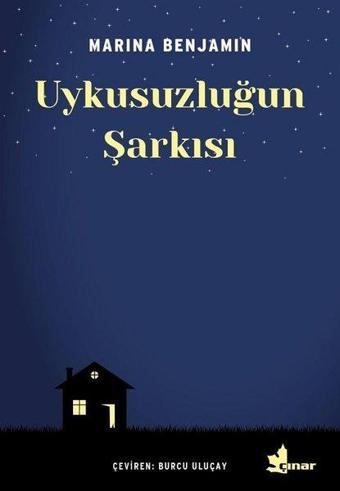 Uykusuzluğun Şarkısı - Marina Benjamin - Çınar Yayınları