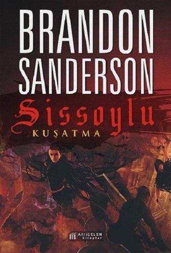 Sissoylu 2 - Kuşatma - Brandon Sanderson - Akılçelen Kitaplar