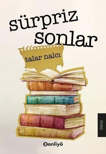 Sürpriz Sonlar - Talar Nalcı - Banliyö Kitap