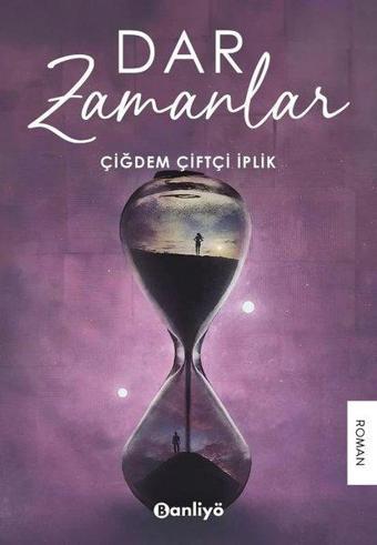 Dar Zamanlar - Çiğdem Çiftçi İplik - Banliyö Kitap