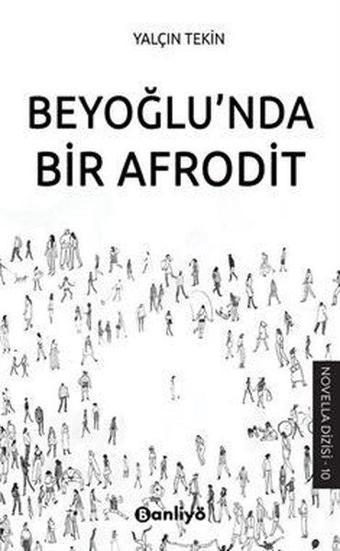 Beyoğlu'nda Bir Afrodit - Yalçın Tekin - Banliyö Kitap