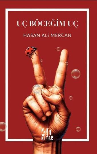 Uç Böceğim Uç - Hasan Ali Mercan - 40 Kitap