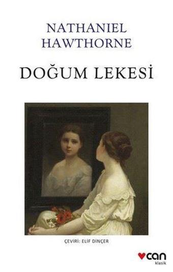 Doğum Lekesi - Nathaniel Hawthorne - Can Yayınları