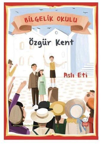 Bilgelik Okulu-Özgür Kent - Kırmızı Kedi Yayınevi