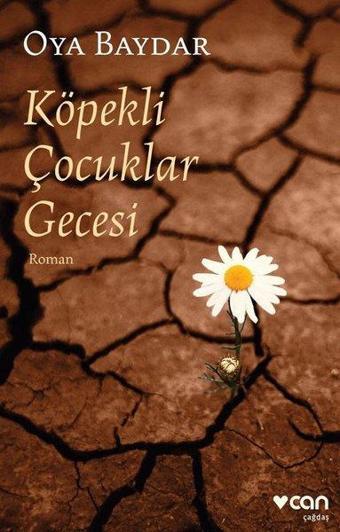 Köpekli Çocuklar Gecesi - Oya Baydar - Can Yayınları