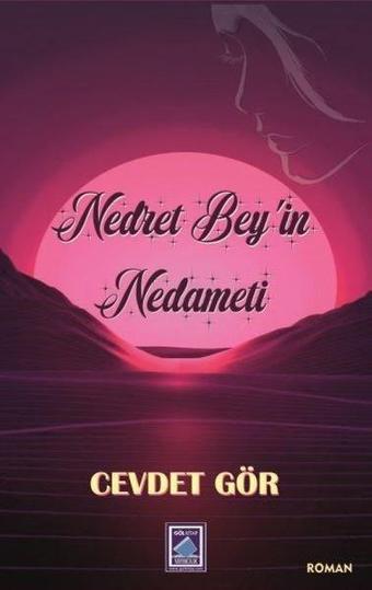 Nedret Bey'in Nedameti - Cevdet Gör - Göl Kitap