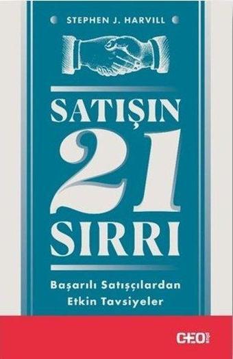 Satışın 21 Sırrı - Stephen J. Harvill - CEO Plus