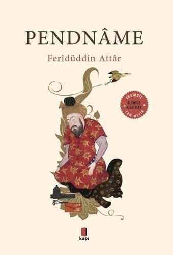 Pendname - Feridü'd-din Attar - Kapı Yayınları