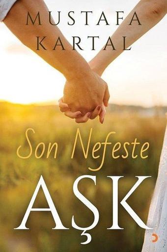 Son Nefeste Aşk - Mustafa Kartal - Cinius Yayınevi