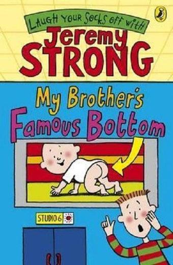 My Brother's Famous Bottom - Jeremy Strong - Puffin