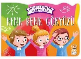 Renk Renk Gökyüzü-Kıpırtılı Pırıltılı Gökyüzü - Nermin Sağır - Sincap Kitap