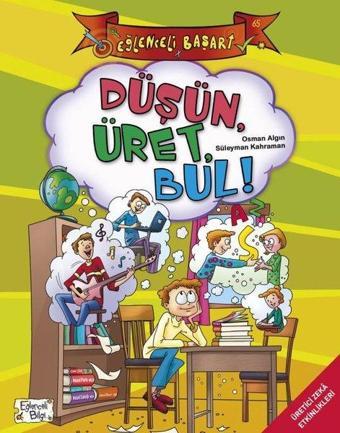 Düşün Üret Bul!-Eğlenceli Başarı - Osman Algın - Eğlenceli Bilgi