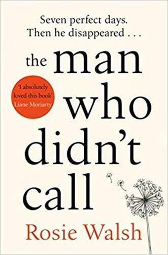 Picador The Man Who Didn't Call - Rosie Walsh