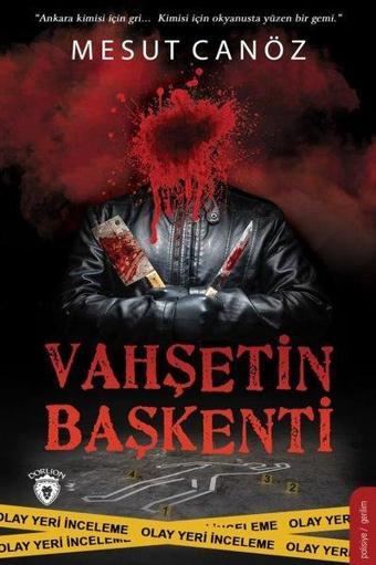 Vahşetin Başkenti - Dorlion Yayınevi