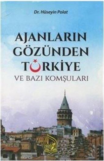 Ajanların Gözünden Türkiye ve Bazı Komşuları - Hüseyin Polat - Sebe