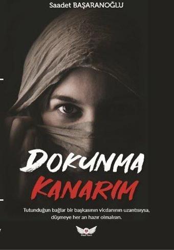 Dokunma Kanarım - Saadet Başaranoğlu - Minel Yayınları