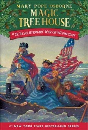 Magic Tree House 22 Revolutionary War On Wednesday - Mary Pope Osborne - Random House