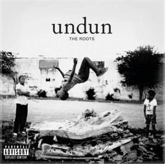 Undun Plak - The Roots