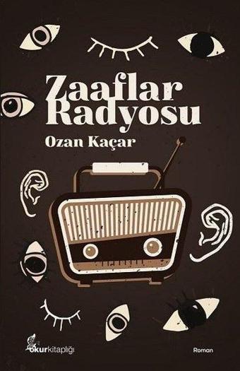 Zaaflar Radyosu - Ozan Kaçar - Okur Kitaplığı