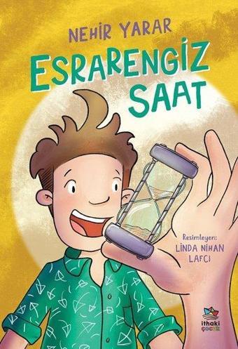 Esrarengiz Saat - Nehir Yarar - İthaki Çocuk