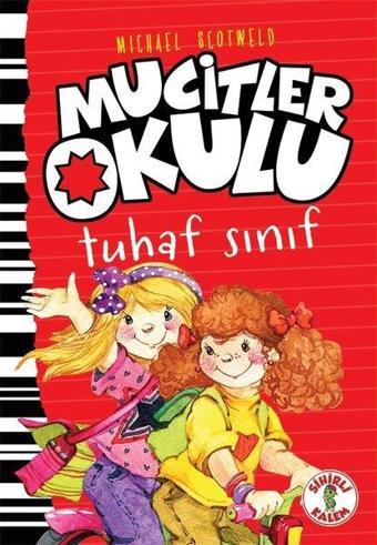 Mucitler Okulu-Tuhaf Sınıf - Michael Scotweld - Sihirli Kalem