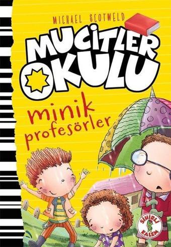 Mucitler Okulu-Minik Profesörler - Michael Scotweld - Sihirli Kalem