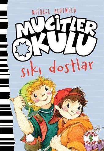 Mucitler Okulu-Sıkı Dostlar - Michael Scotweld - Sihirli Kalem